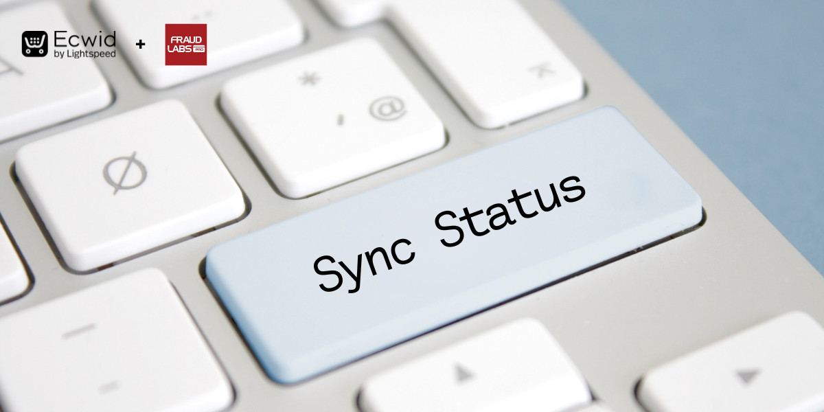 auto-sync status feature in Ecwid and FraudLabs Pro